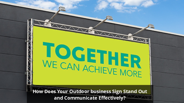 How does your outdoor business sign stand out